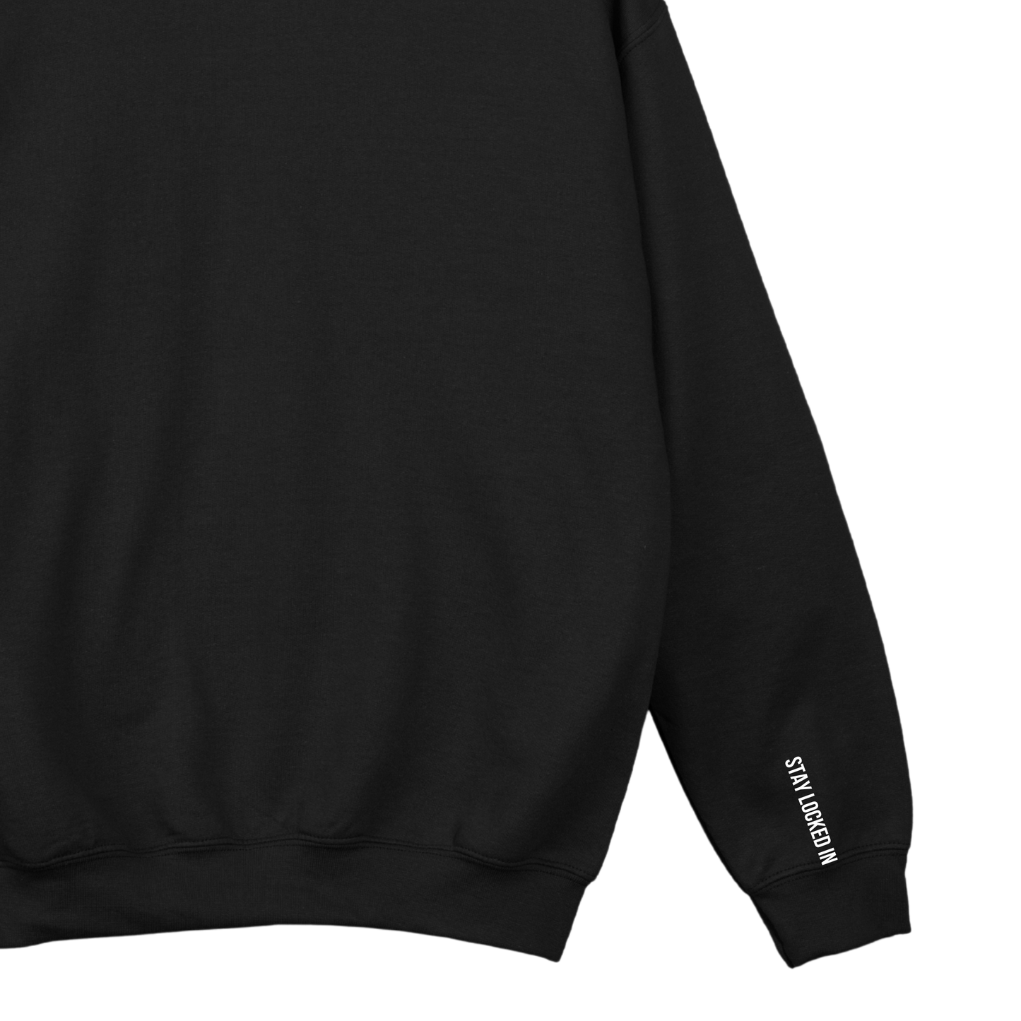 Stay Locked In Sweatshirt