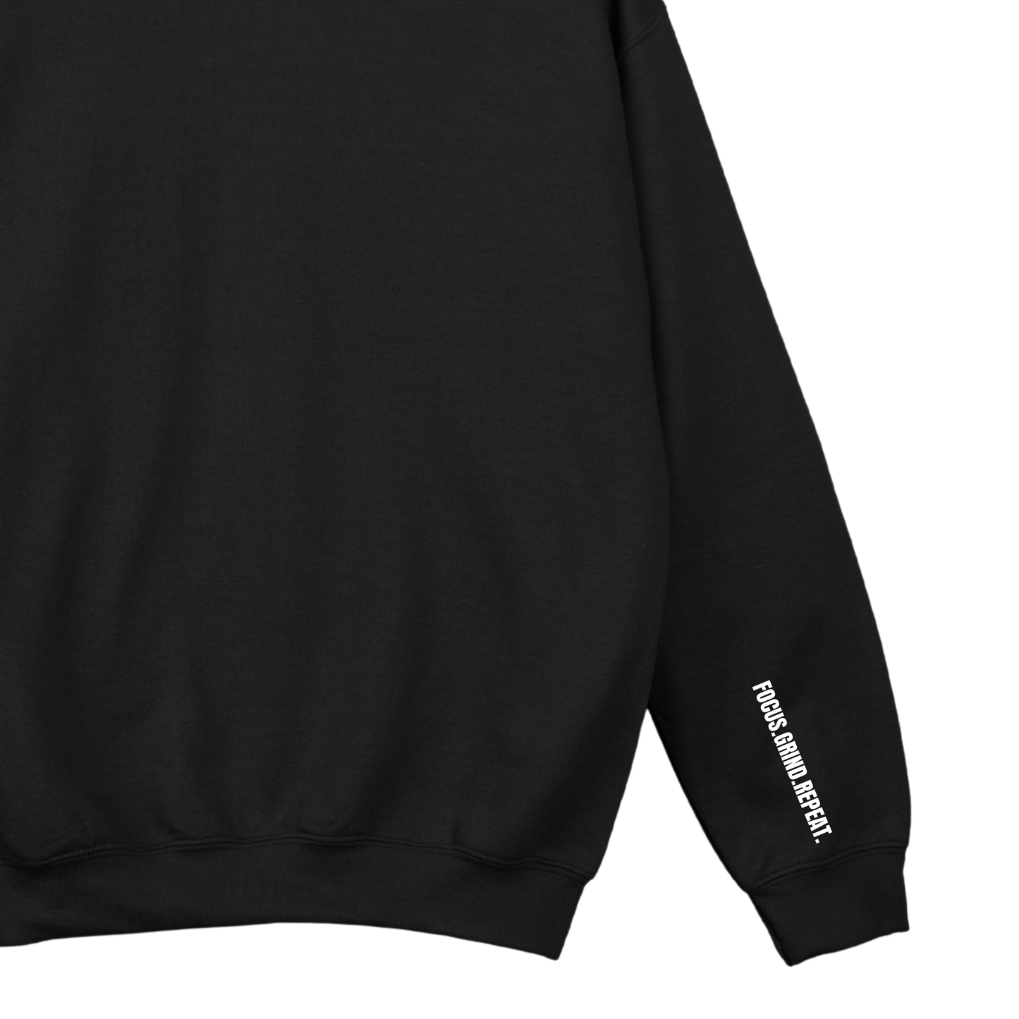 Focus Grind Repeat Sweatshirt
