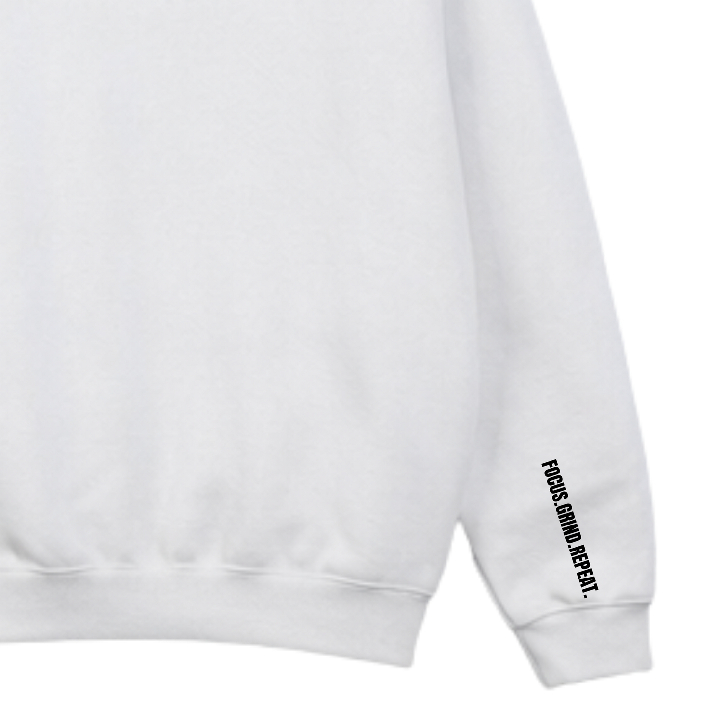 Focus Grind Repeat Sweatshirt