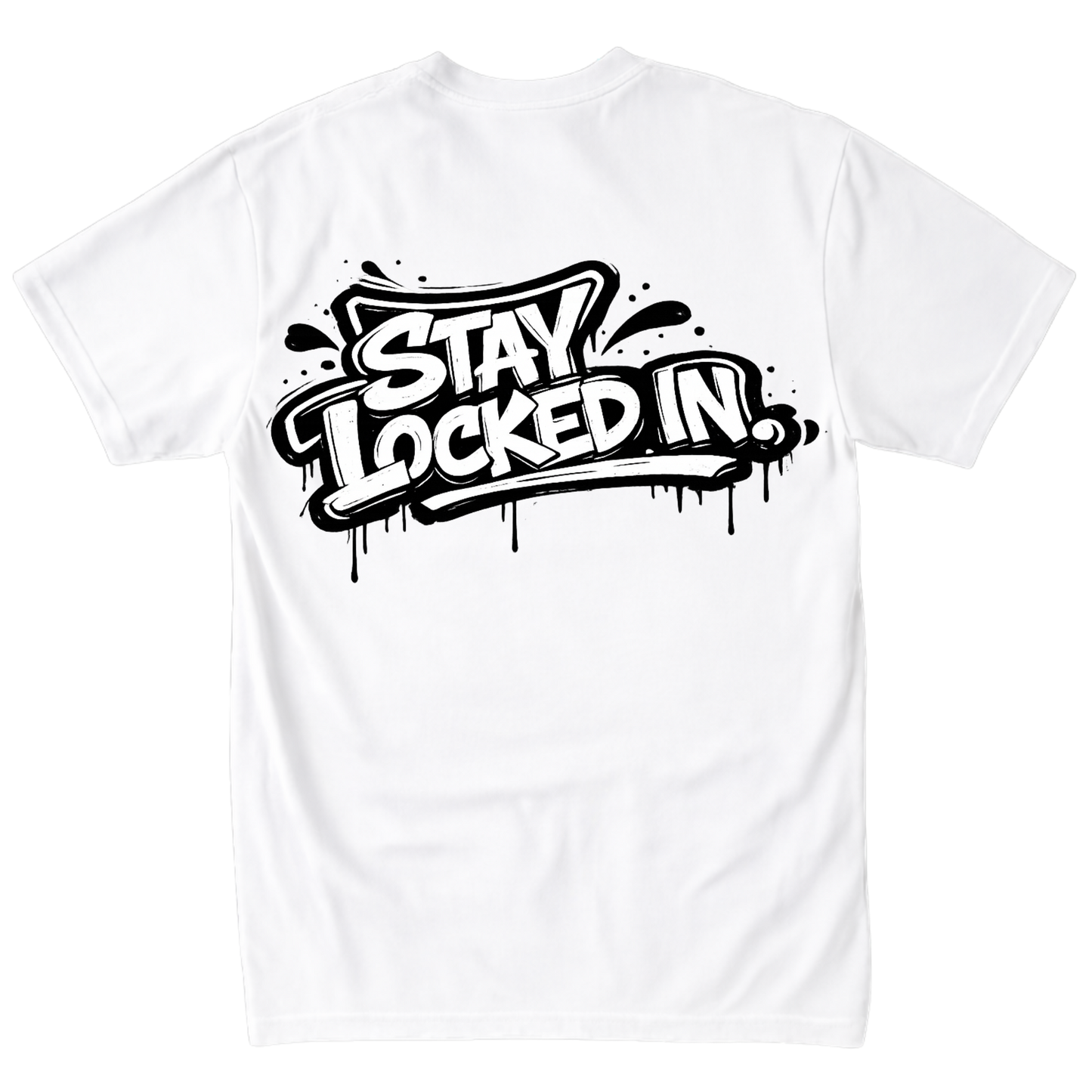 Stay Locked In T-Shirt with Back Design